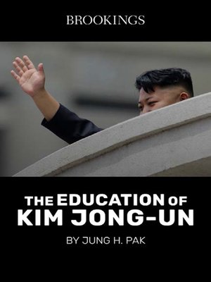 cover image of The Education of Kim Jong-Un